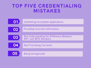 Top Five Credentialing Mistakes